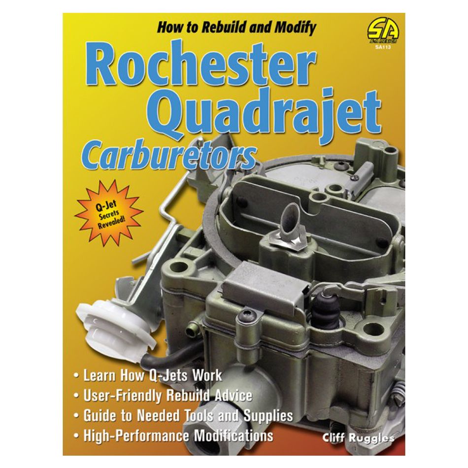 S-A BOOKSHow to Build and Modify Quadrajet Carbs