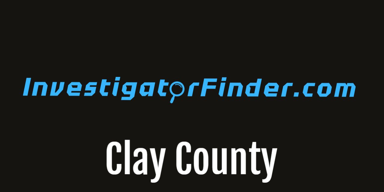 Clay County Featured Investigations Agency  (3 month listing)