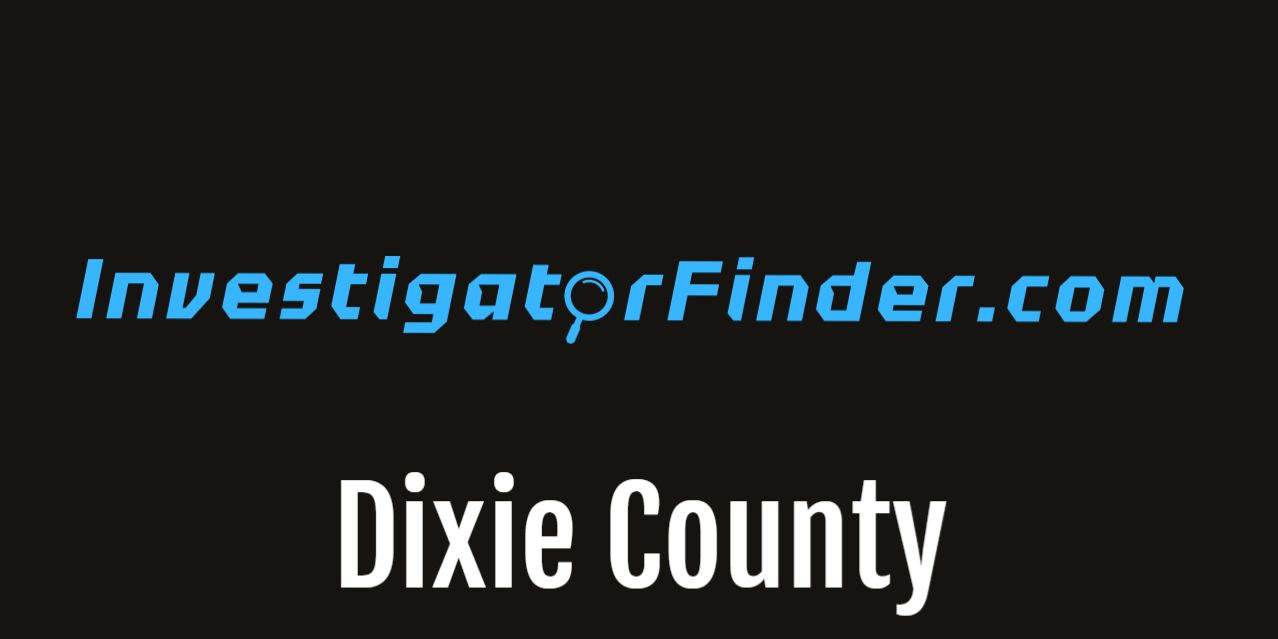 Dixie County Featured Investigations Agency  (3 month listing)