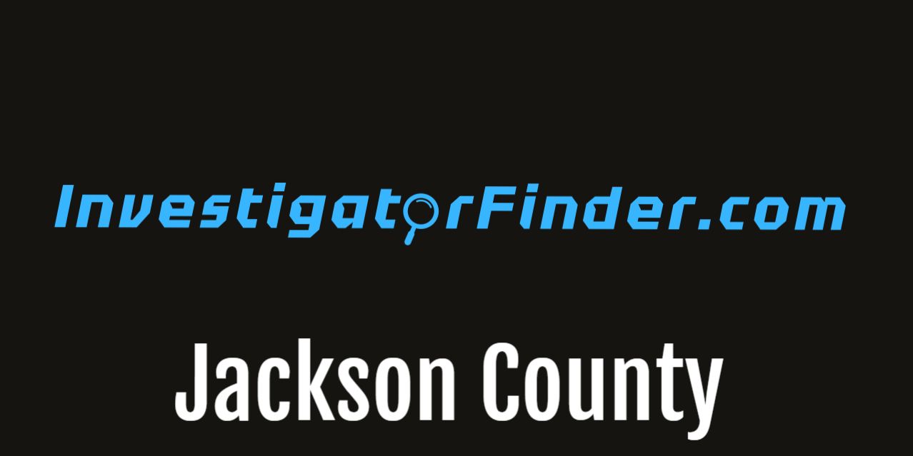 Jackson County  Featured Investigations Agency  (3 month listing)