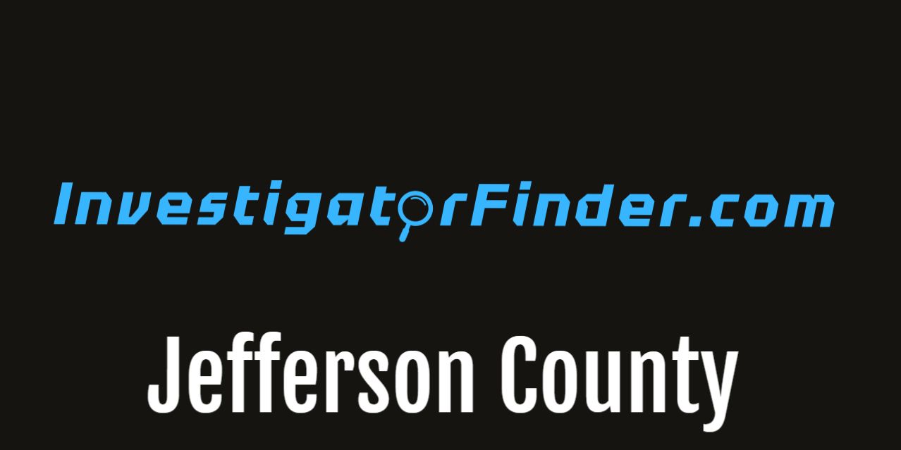 Jefferson County Featured Investigations Agency  (3 month listing)