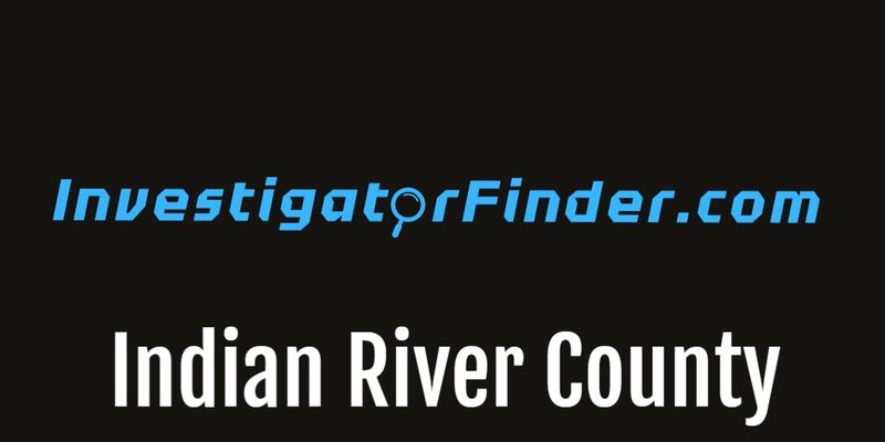 Indian River County Featured Investigations Agency (3 month listing)