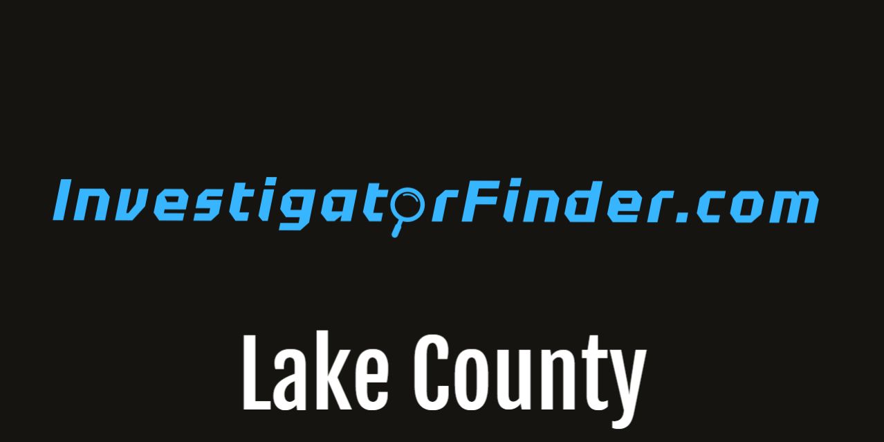 Lake County  Featured Investigations Agency (3 month listing)