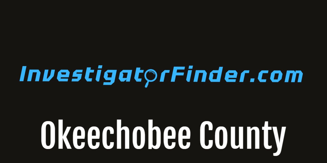Okeechobee County Featured Investigations Agency  (3 month listing)