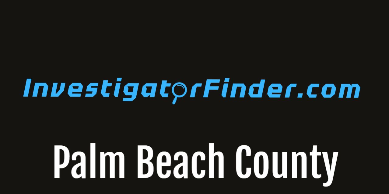 Palm Beach County Featured Investigations Agency  (3 month listing)