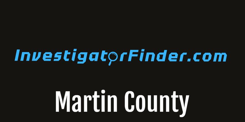 Martin County Featured Investigations Agency  (3 month listing)