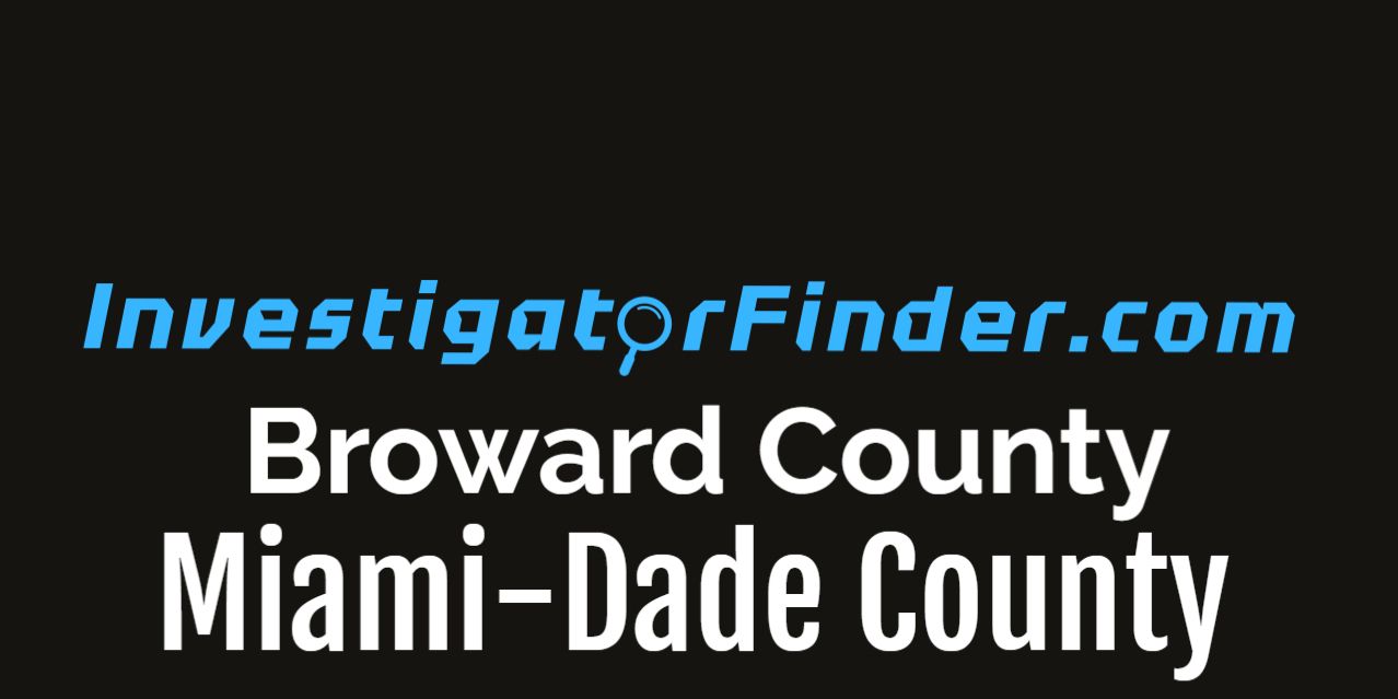 Combo Miami-Broward County Featured Investigations Agency  (3 month listing)