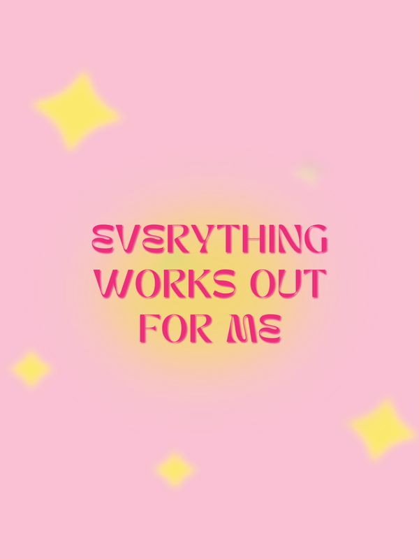 Plakat Everything works out for me