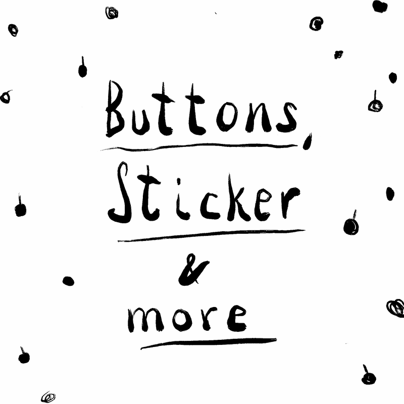 Buttons, Sticker + more