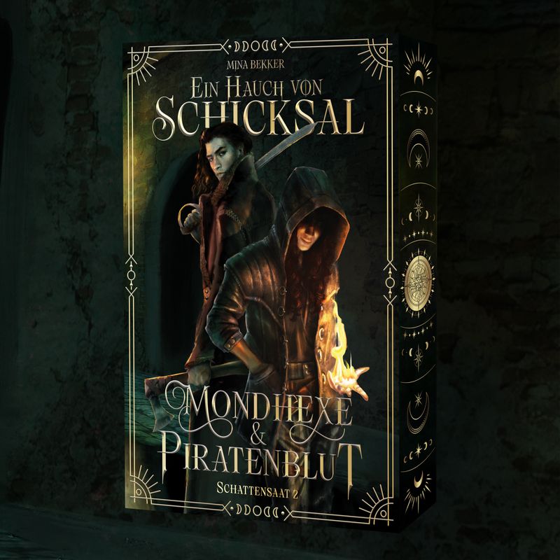 Ein Hauch von Schicksal - Mondhexe & Piratenblut⎥Schattensaat 2⎥Schmuckausgabe (TB)⎥UNABHÄNGIG VON SCÀTHA LESBAR!⎥E-Book sofort zum Download