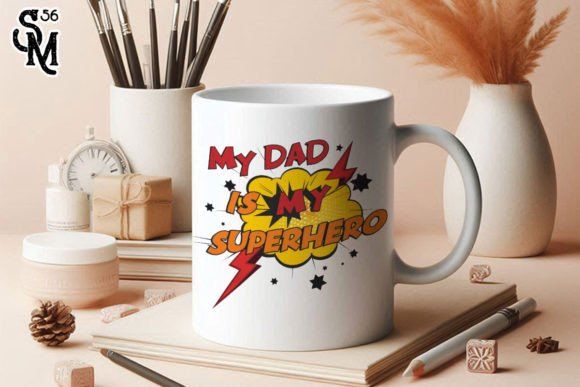My Dad is my superhero Mug