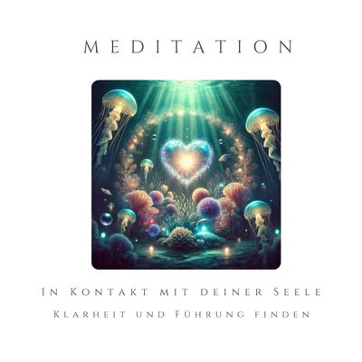 Meditation - In Kontakt mit deiner Seele in Schweizerdeutsch