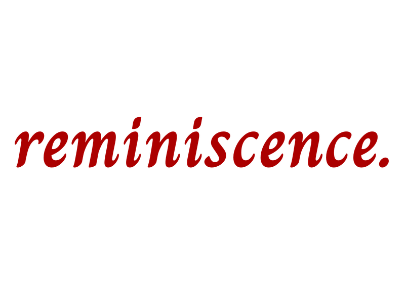 Reminiscence. The Collection.