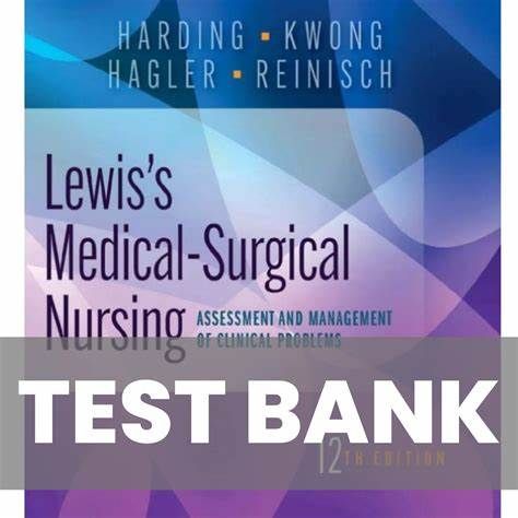 Test Bank for Lewis's Medical Surgical Nursing 12th Edition Instant Digital Download