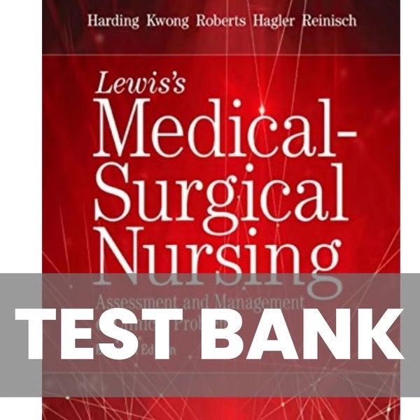 Test Bank Lewis's Medical Surgical Nursing 11th Edition