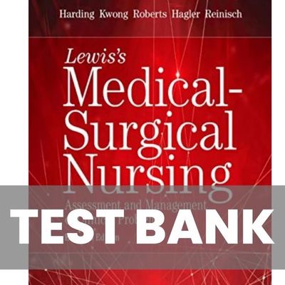 Test Bank Lewis&#39;s Medical Surgical Nursing 11th Edition