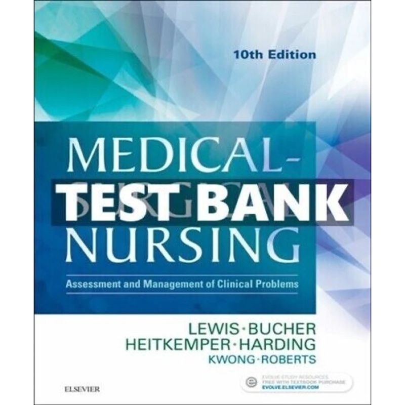 TEST BANK Lewis Medical Surgical 10th Edition