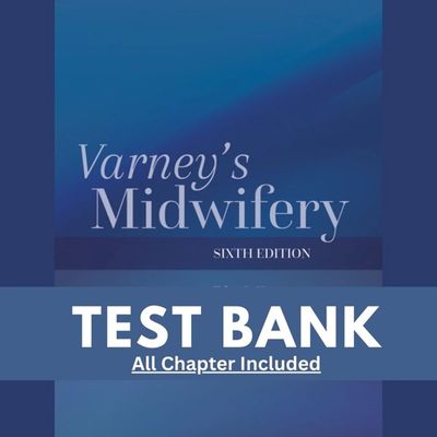 Test Bank Varney&#39;s Midwifery 6th Edition King
