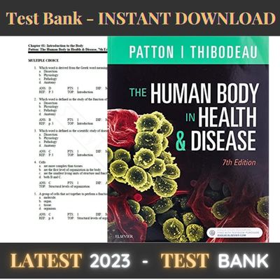 TEST BANK  The Human Body in Health and  Disease 7th Edition by Kevin T. Patton