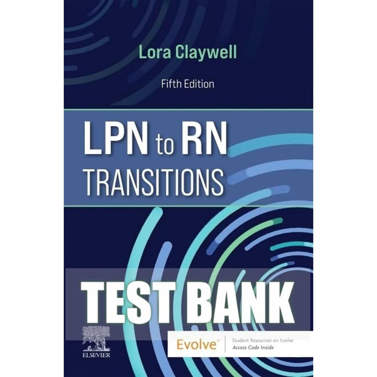 Test Bank LPN to RN Transitions 5th Edition by Lora Claywell  | All Chapters Included