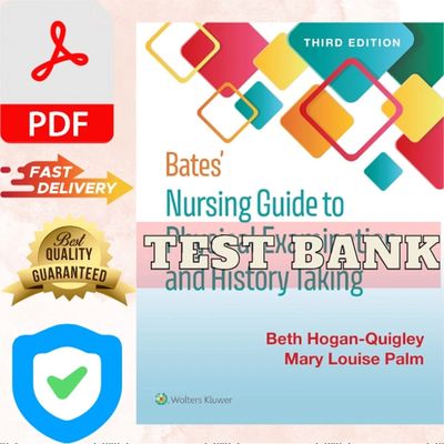 TEST BANK Bates Nursing Guide To Physical Examination And History Taking 3rd Edition Test Bank 2025