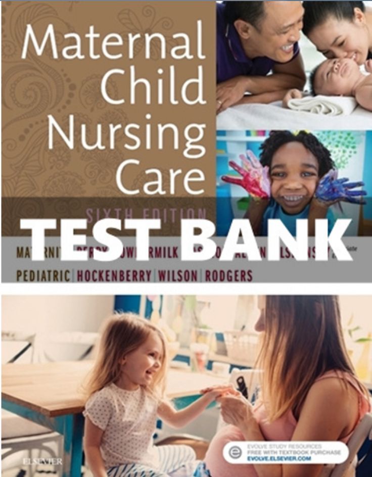 Test Bank For Maternal Child Nursing Care 6Th Edition By Perry PDF Instant Download