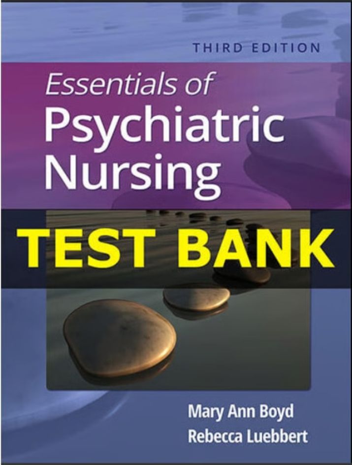 Test Bank for Essentials of Psychiatric Nursing 3rd Edition by Boyd PDF Instant Download