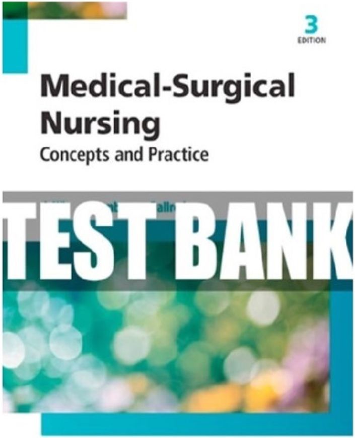 Test Bank for Medical Surgical Nursing Concepts and Practice 3rd Edition Dewit PDF Instant Download