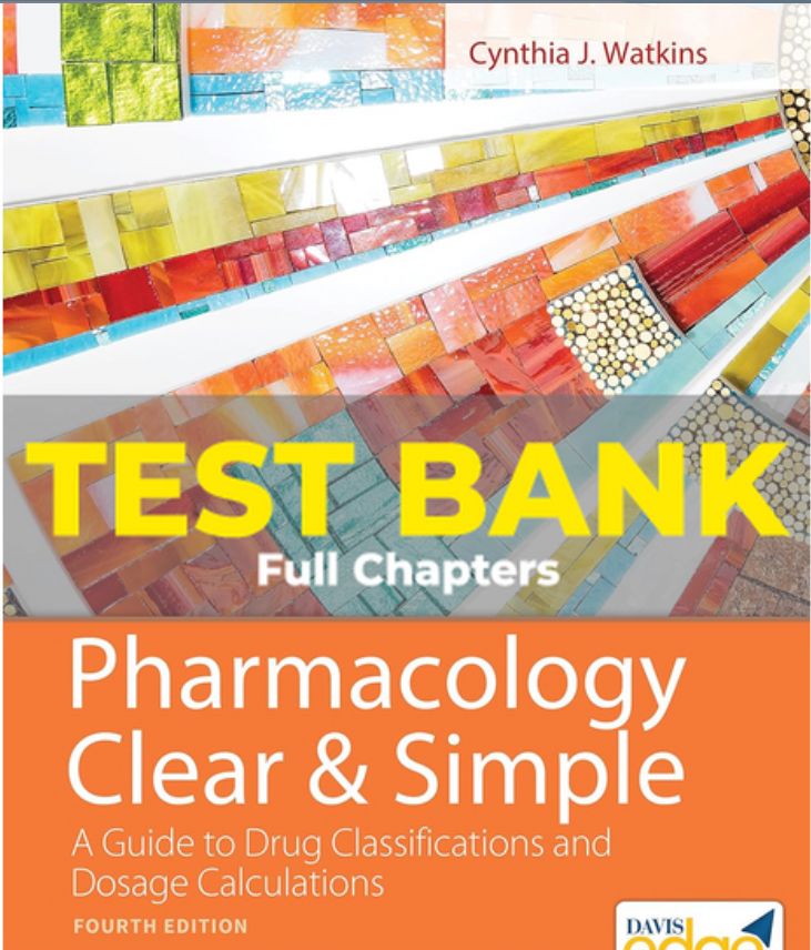 Test Bank for Pharmacology Clear and Simple 4th Edition Watkins PDF Instant Download