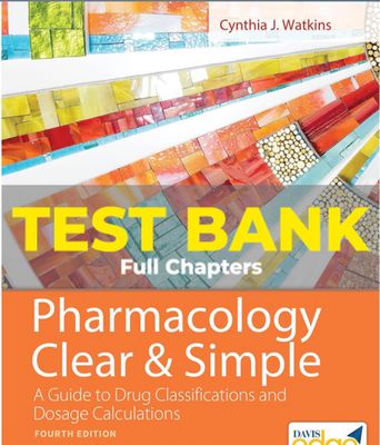 Test Bank for Pharmacology Clear and Simple 4th Edition Watkins PDF Instant Download