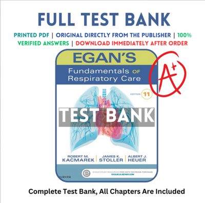 Test Bank for Egans Fundamentals of Respiratory Care 11th Edition Kacmarek All Chapters Included PDF Instant Download