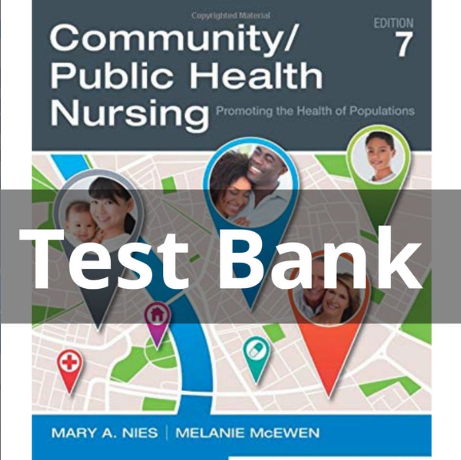 Test Bank For Community Public Health Nursing 7th Edition By Mary A Nies Melanie McEwen PDF Instant Download