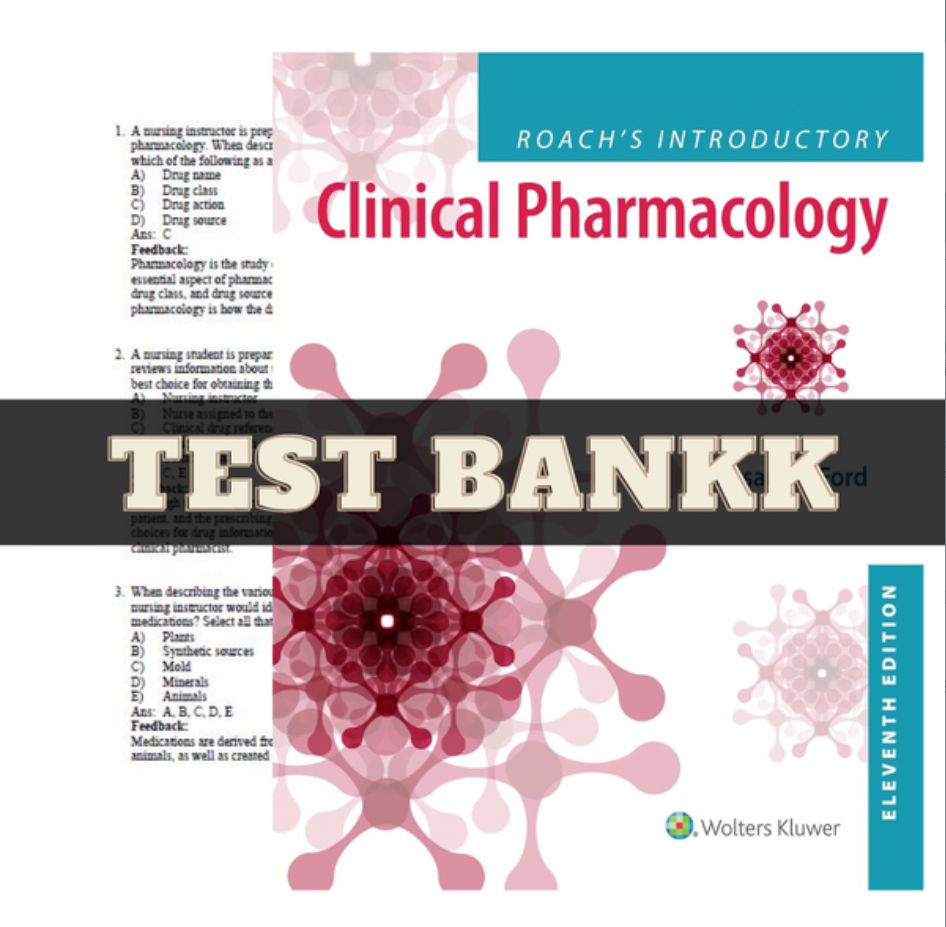 Test Bank Roach&#39;s Introductory Clinical Pharmacology 11th Edition PDF Instant Download
