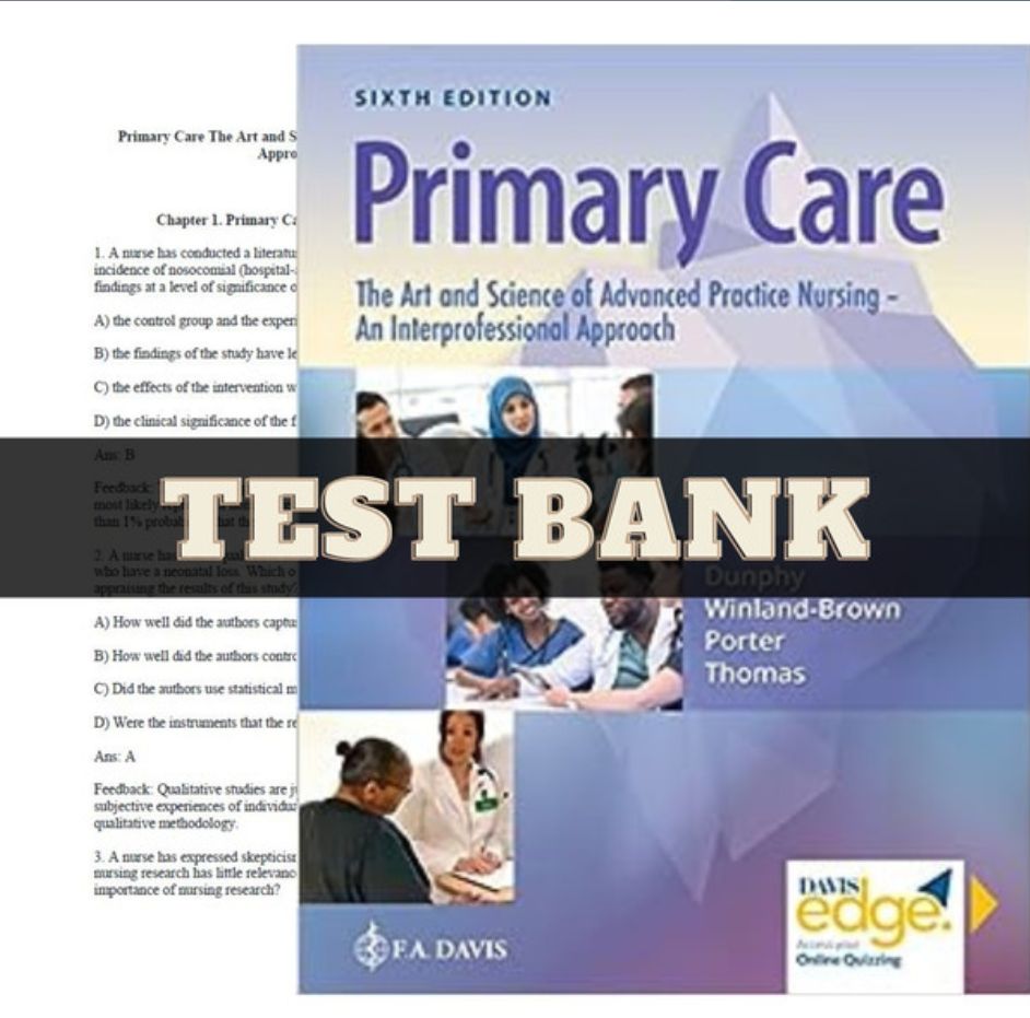 Test Bank Primary Care The Art and Science of Advanced Practice Nursing, An Interprofessional Approach 6th Edition PDF Instant Download