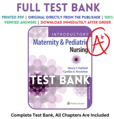 Test Bank For Introductory Maternity and Pediatric Nursing 4th Edition All Chapters Are Included PDF Instant Download