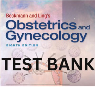 TEST Bank Beckmann and Ling&#39;s Obstetrics and Gynecology 8th Edition  PDF Instant Download