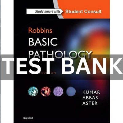 TEST bank Robbins Basic Pathology 10th Edition Kymar Abbas PDF Instant Download