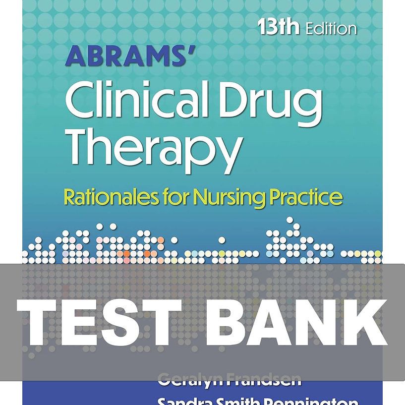 Test Bank Abrams Clinical Drug Therapy 13th Edition PDF Instant Download