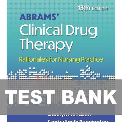 Test Bank Abrams Clinical Drug Therapy 13th Edition PDF Instant Download