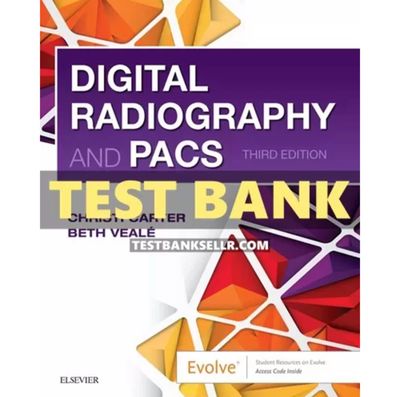 Test Bank for Digital Radiography and PACS 3rd Edition Carter PDF Instant Download