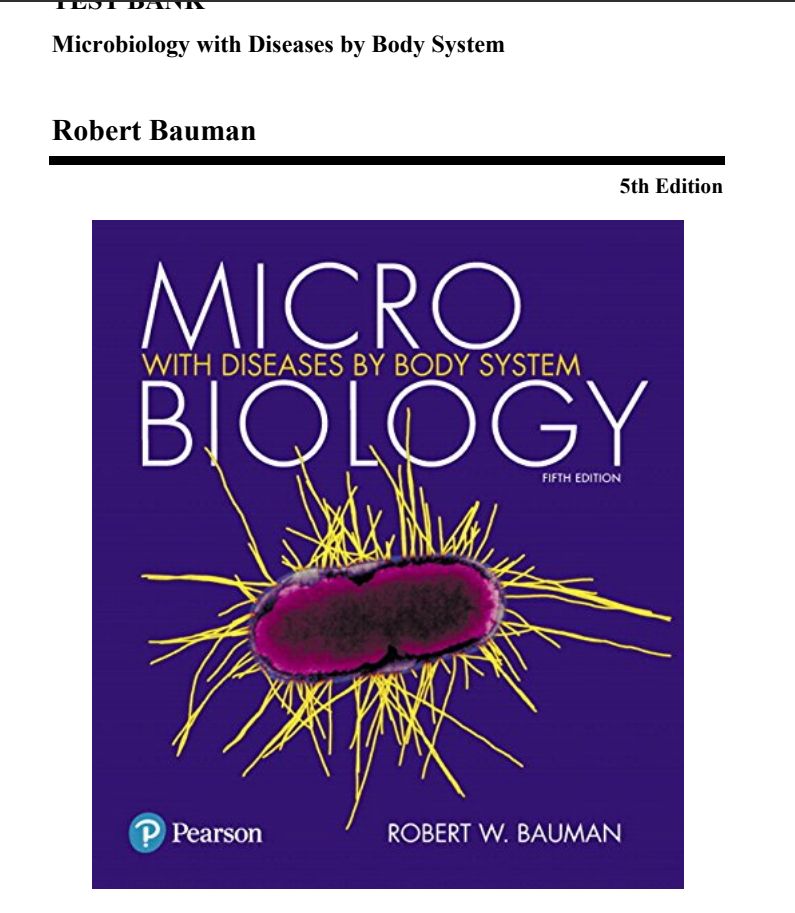 Test Bank Microbiology with Diseases by Body System 5TH Edition, Bauman PDF Instant Download
