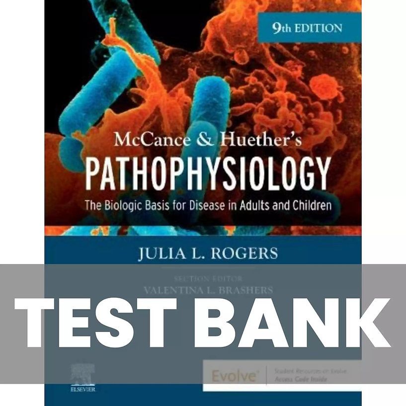 McCance &amp; Huether’s Pathophysiology 9th Edition TEST BANK