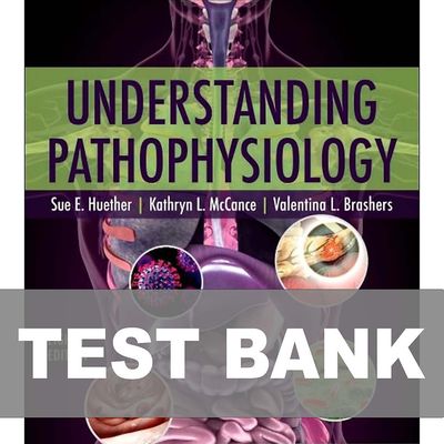 Understanding Pathophysiology 8th Edition Test Bank - 9780323937283