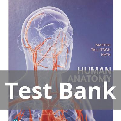 Human Anatomy 9th Edition Martini Test Bank