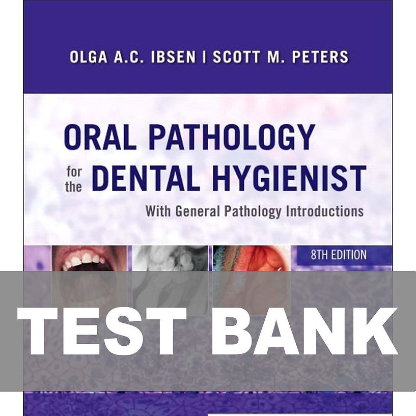 Oral Pathology for the Dental Hygienist 8th Edition Test Bank