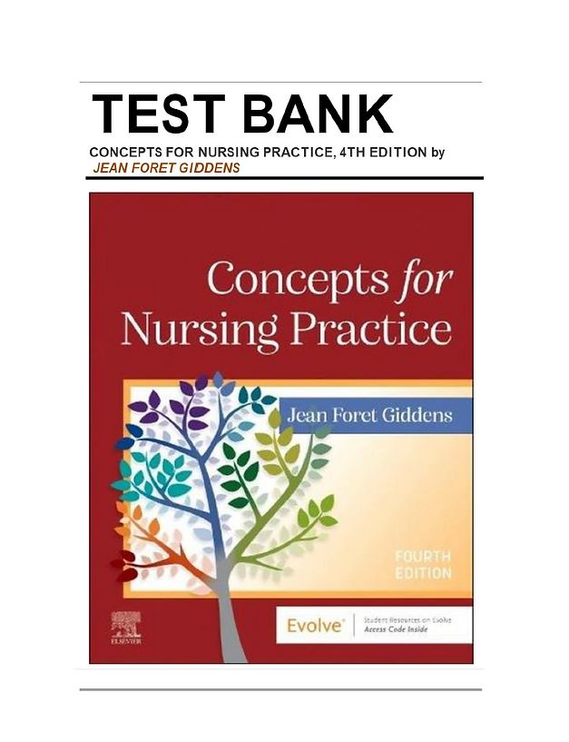 Concepts for Nursing Practice 4th Edition Giddens Test Bank