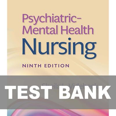 Test Bank Psychiatric Mental Health Nursing 9th Edition By Videbeck
