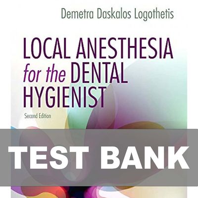 Local Anesthesia for the Dental Hygienist 2nd Edition Test Bank
