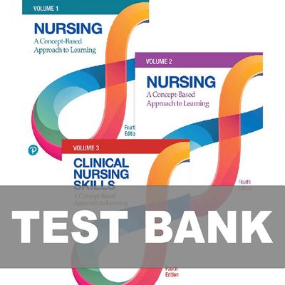 Nursing A Concept Based Approach to Learning 4th Edition Test Bank (All Volumes)