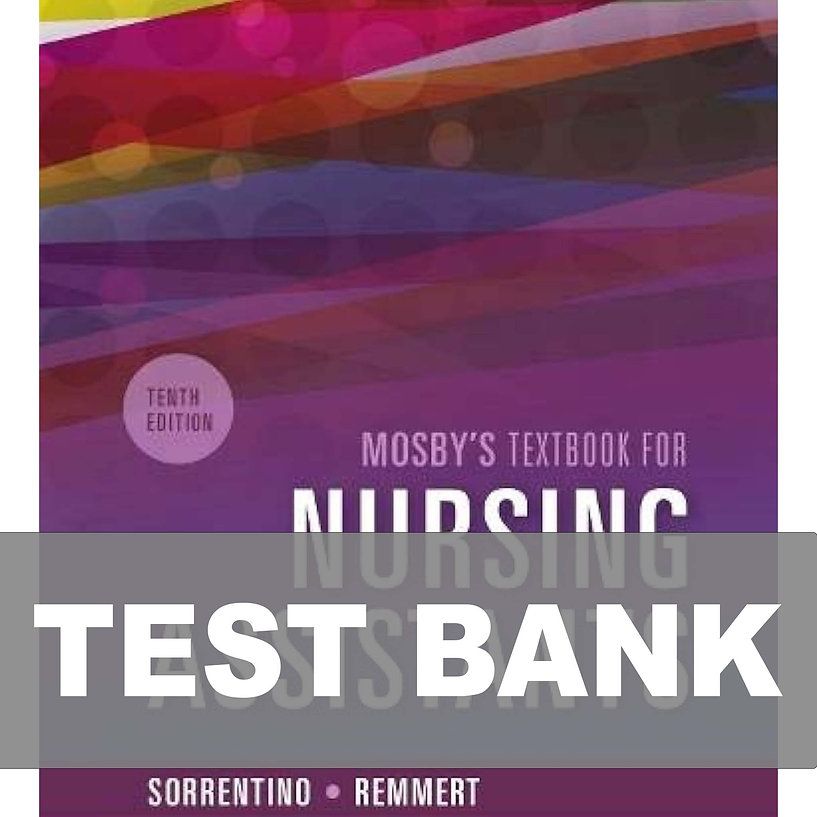 Mosbys Textbook for Nursing Assistants 10th Edition Sorrentino Test Bank